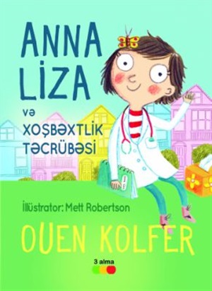 Anna Liza və Xoşbəxtlik təcrübəsi