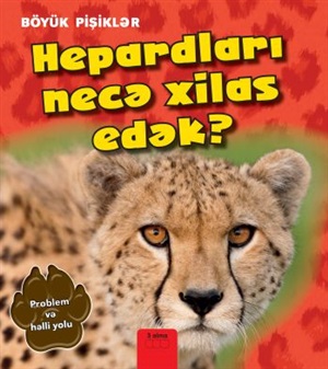 Hepardlari Necə Xilas Edək?