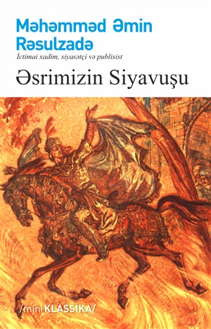Əsrimizin Siyavuşu