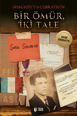 Əhmədiyyə Cəbrayılov.Bir ömür iki tale