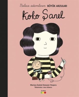 Balaca adamların böyük arzuları-Koko Şanel