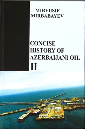 Concise history of Azerbaijan oil II