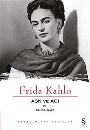 Everest_ Frida Kahlo - Aşk Ve Acı_ Rauda Jamis