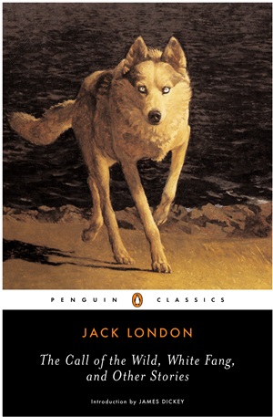 The Call of the Wild White Fang and Othe