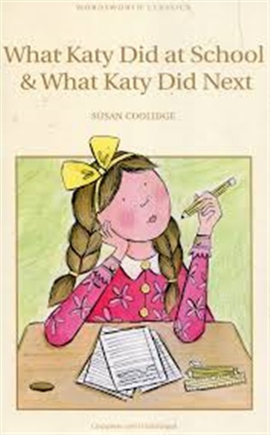 What Katy Did at School & Next NR