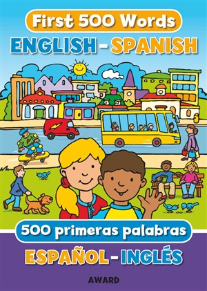 FIRST 500 WORDS: ENGLISH-SPANISH