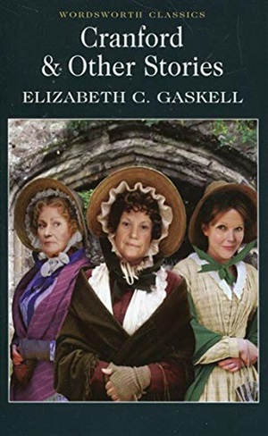 Cranford & Selected Short Stories