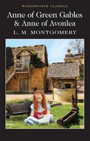 Anne of Green Gables & Anne of Avonlea