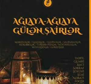 Ağlaya-ağlaya gülən şairlər