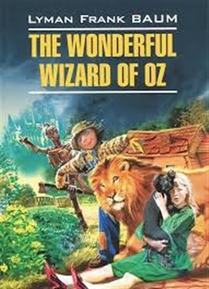 Волшебник страны Оз. The Wonderful Wizard of Oz