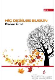 Hiç değilse bugün