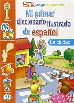 PICT. DICTIONARY [A1]: MI PRIMER ESPANOL - La ciudad