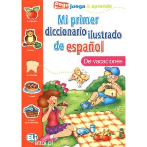 PICT. DICTIONARY [A1]: MI PRIMER ESPANOL - De vacaciones