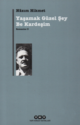 Yaşamak Güzel Şey Be Kardeşim