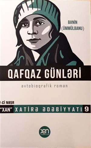 Qafqaz günləri Banin xatirələr ( nömrə 9)