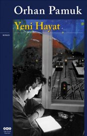 Yeni Hayat_ Orhan Pamuk