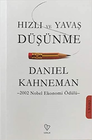 Hızlı Ve Yavaş Düşünme