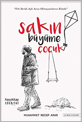 Sakın büyüme çocuk