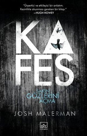 Kafes - Sakın Gözlerini Açma