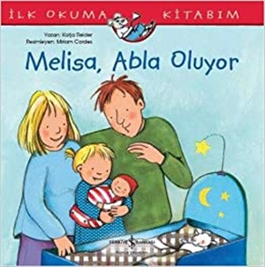 Melisa Abla Oluyor - İlk Okuma Kitabım