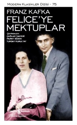 Felice'ye Mektuplar _ Franz Kafka