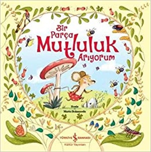 Bir Parça Mutluluk Arıyorum