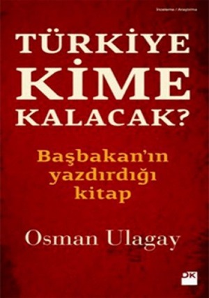 Türkiye Kime Kalacak?