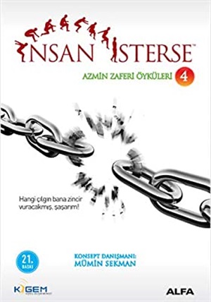 İnsan İsterse - Azmin Zafer Öyküleri 4