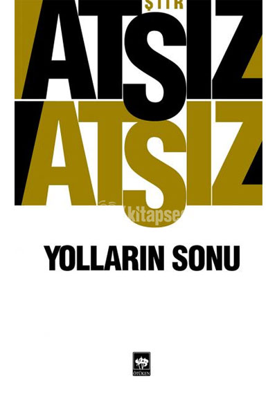 YOLLARIN SONU