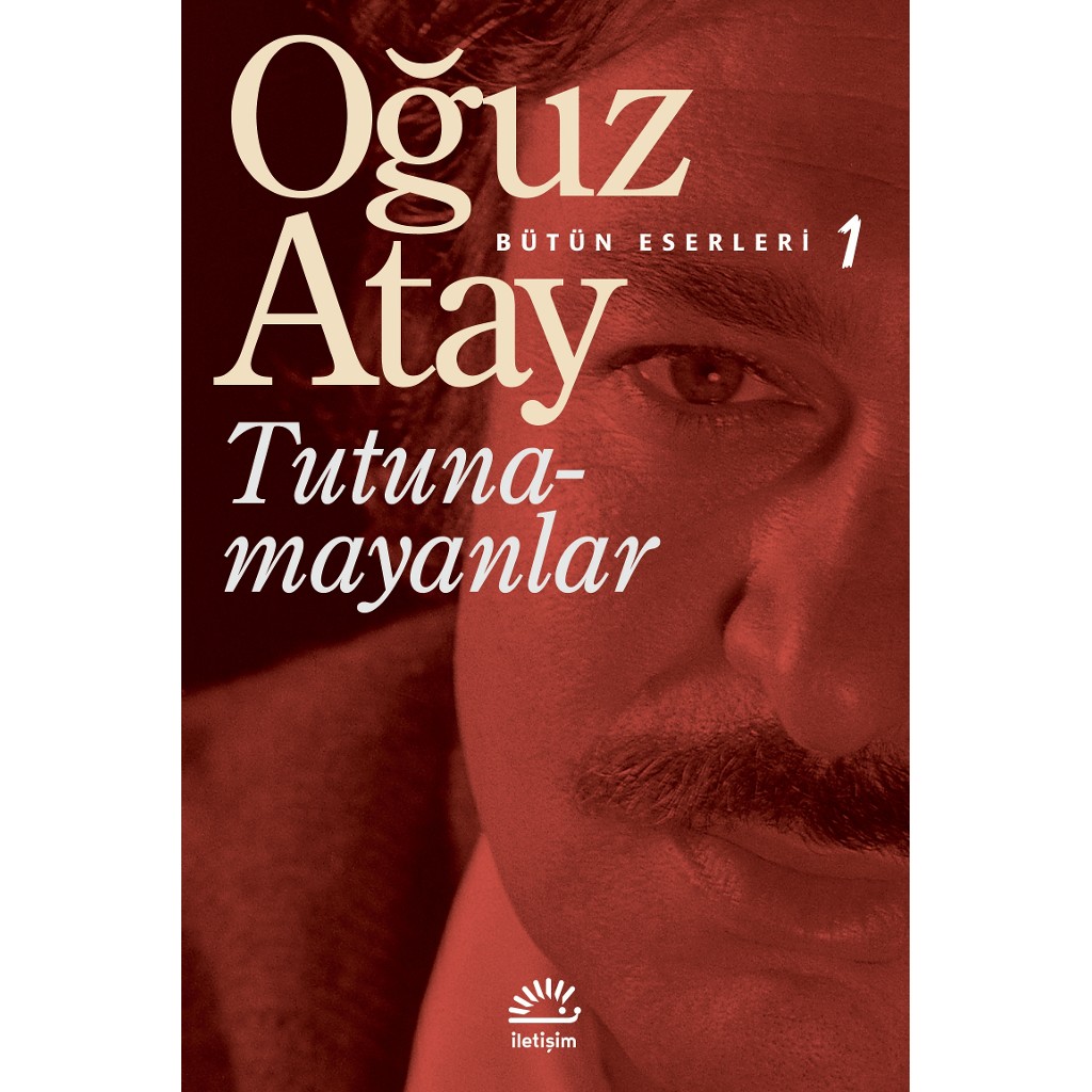 Tutunamayanlar - Bütün Eserleri 1_ Oğuz Atay