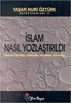 İslam Nasıl Yozlaştırıldı - Bütün Eserleri 31