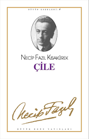 Çile : 4 - Necip Fazıl Bütün Eserleri