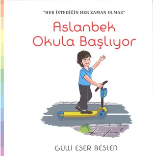 Aslanbek okula başlıyor