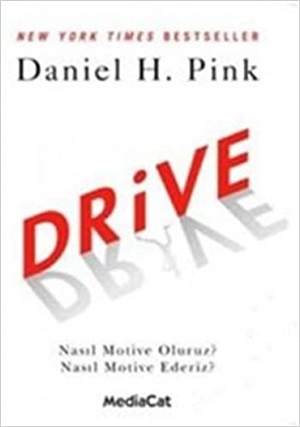 Drive Nasıl Motive Oluruz? Nasıl Motive Ederiz?