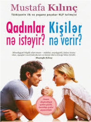 Qadınlar nə istəyir kişilər nə verir