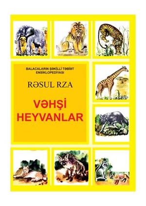 Balacaların şəkilli təbiət ensiklopediyası - Vəhşi heyvanlar