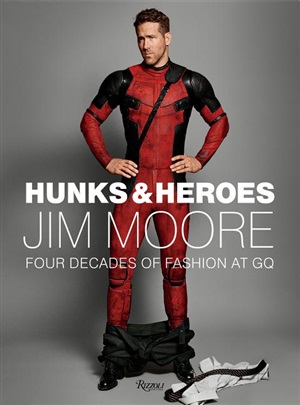 Hunks and Heroes (Jim Moore: The GQ Years)