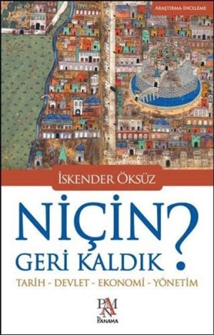 Niçin Geri Kaldık ?