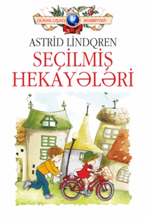 Seçilmiş hekayələr. Astrid Lindqren