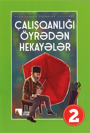 Çalışqanlığı Öyrədən Hekayələr