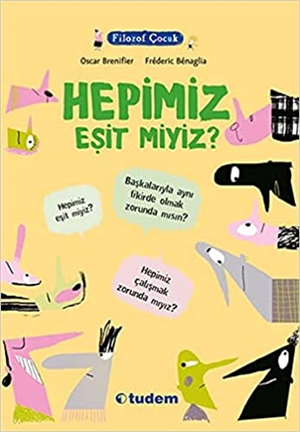 Filozof Çocuk - Hepimiz Eşit Miyiz?