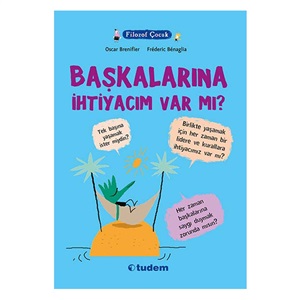Filozof Çocuk - Başkalarına İhtiyacım Var Mı?