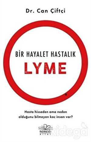 Bir Hayalet Hastalık: Lyme