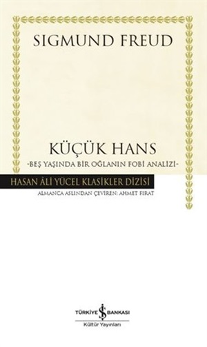 KÜÇÜK HANS-BEŞ YAŞ. BİR OĞL.FOBİ ANALİZİ (K.KAPAK)