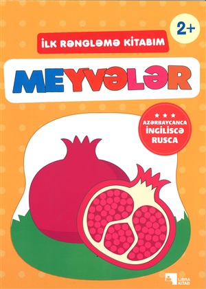 İlk Rəngləmə Kitabım (Meyvələr)
