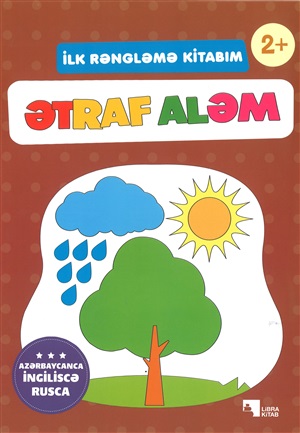 İlk Rəngləmə Kitabım (Ətraf aləm)