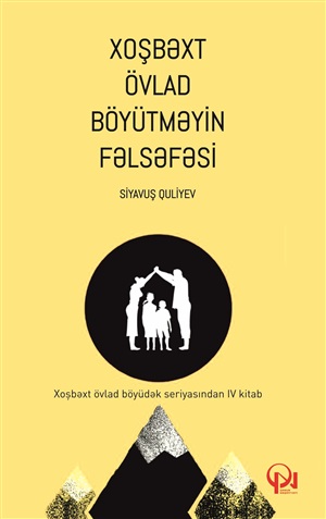 Xoşbəxt övlad böyütmənin