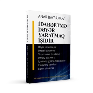 İdarəetmə dəyər yaratmaq işidir