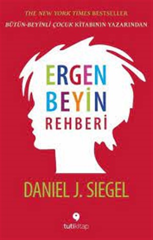 Tuti Kitap_ Ergen Beyin Rehberi_ Daniel J. Siegel