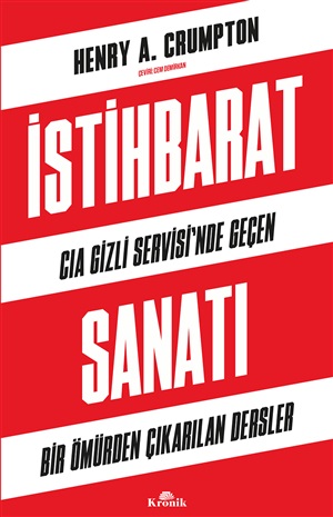 Kronik Kitap_ İstihbarat Sanatı_ Henry A. Crumpton